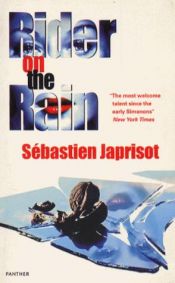book cover of Rider on the rain by Sébastien Japrisot