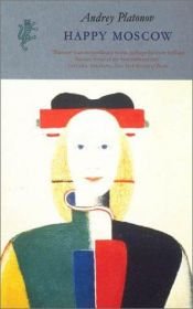 book cover of Lyckliga Moskva by Andrej Platonov