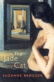 book cover of The Jade Cat by Suzanne Brøgger