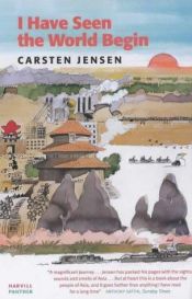 book cover of Jeg har set verden begynde by Carsten Jensen