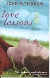 book cover of Love Lessons: A Wartime Diary by Joan Wyndham