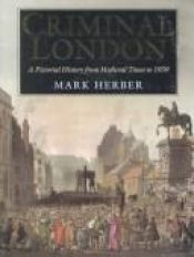 book cover of Criminal London by Mark Herber
