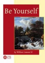 book cover of Be Yourself by William Lawson
