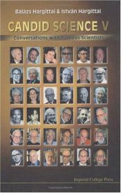 book cover of Candid Science V: Conversations with Famous Scientists by Balázs Hargittai