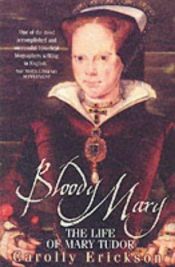 book cover of Bloody Mary by Carolly Erickson