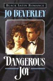book cover of Dangerous Joy by Jo Beverley
