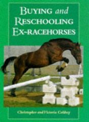 book cover of Buying and Re-Schooling Ex-Racehorses by Christopher Coldrey