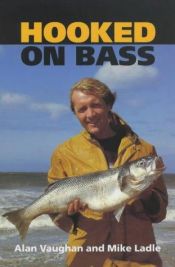book cover of Hooked on Bass by Alan Vaughan|Mike Ladle