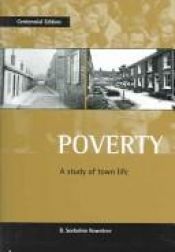 book cover of Poverty, A Study of Town Life by Seebohm Rowntree