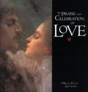 book cover of In Praise and Celebration of Love (Large Square Giftbooks) by Helen Exley