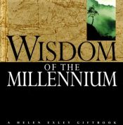 book cover of Wisdom For The New Millennium by Helen Exley