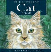 book cover of The Littlest Cat Book (Helen Exley Giftbook) by Helen Exley