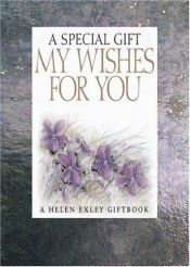 book cover of A Special Gift My Wishes for You (Special Gift) by Helen Exley