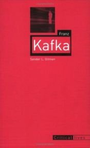 book cover of Franz Kafka (Critical Lives) by Sander Gilman (Editor)