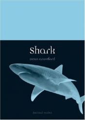 book cover of Shark (Animal) (Animal) by Dean Crawford