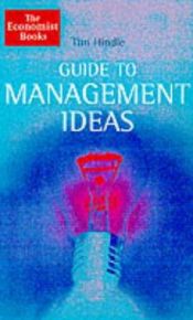 book cover of Guide to management ideas by Tim Hindle