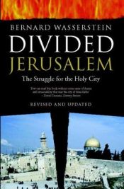 book cover of Divided Jerusalem by Bernard Wasserstein