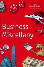 book cover of The "Economist" Business Miscellany (Economist) by The Economist