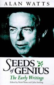 book cover of Seeds of genius by Alan Watts
