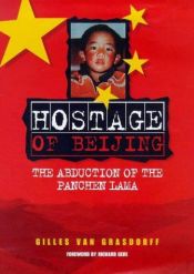 book cover of Hostage of Beijing: The Abduction of the Panchen Lama by Gilles van Grasdorff