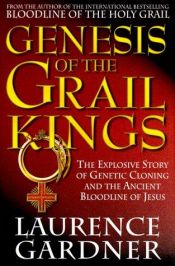 book cover of Genesis of the Grail Kings by Лоренс Гарднер