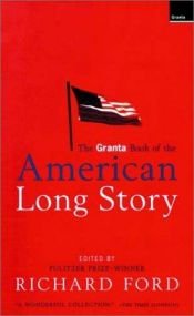 book cover of Granta Bk American Long Story (CL) by Richard Ford