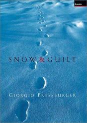 book cover of Snow and guilt by Giorgio Pressburger