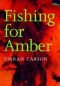 Fishing for Amber