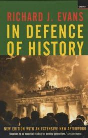 book cover of In Defence of History by Richard J. Evans