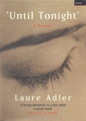 book cover of Until tonight by Laure Adler