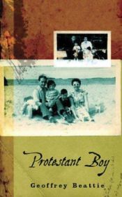 book cover of Protestant boy by Geoffrey Beattie
