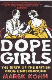 book cover of Dope Girls by Marek Kohn