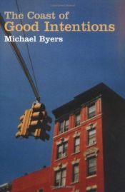 book cover of The Coast of Good Intentions by Michael Byers
