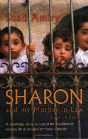 book cover of Sharon and My Mother-in-Law by Suad Amiry