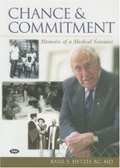 book cover of Chance and Commitment: Memoirs of a Medical Scientist by Basil Hetzel