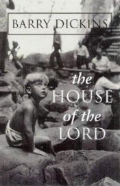 book cover of The house of the Lord by Barry Dickins