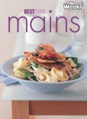 book cover of Best Food Mains ("Australian Women's Weekly" Home Library) by Pamela Clark