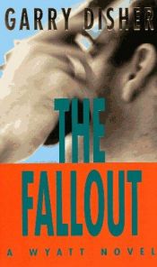 book cover of The Fallout by Garry Disher