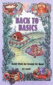 book cover of Back to Basics - Handy Hints for Around the Home by Joy Laundy