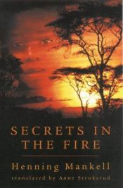 book cover of Secrets in the Fire by Henning Mankell