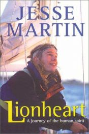 book cover of Lionheart: A Journey of the Human Spirit by Jesse Martin