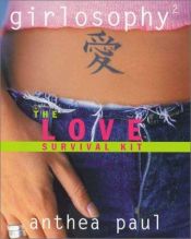 book cover of Girlosophy 2: The Love Survival Kit (Girlosophy series) (Vol 2) by Anthea Paul