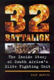 book cover of 32 Battalion by Piet Nortje