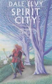 book cover of Spirit city by Dale Elvy
