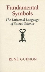 book cover of Symboles de la sciences sacrée by René Guénon
