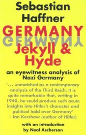 book cover of Duitsland 1939: Jekyll & Hyde / Sebastian Haffner ; uit het Duits vert. [naar de oorspr. Engelse uitg.] door Gerrit Buss by Sebastian Haffner