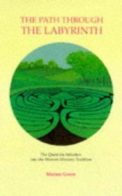 book cover of The Path Through The Labyrinth by Marian Green