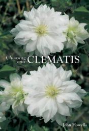 book cover of Choosing Your Clematis by John Howells