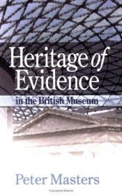 book cover of Heritage of Evidence by Peter Masters