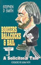 book cover of Boozers, Ballcocks and Bail by Stephen D. Smith